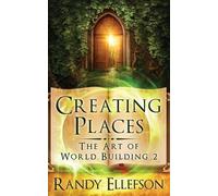 Randy D Ellefson Creating Places (Tascabile) Art of World Building