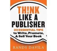 Randy Davila Think Like a Publisher (Tascabile)