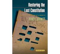 Randy E. Barnett Restoring the Lost Constitution (Tascabile)