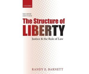 Randy E. Barnett The Structure of Liberty (Tascabile)