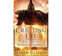 Randy Ellefson Creating Life (Tascabile) Art of World Building