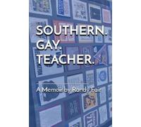 Randy Fair Southern. Gay. Teacher. (Tascabile)