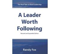 Randy Fox A Leader Worth Following (Tascabile)