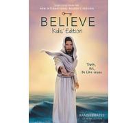 Randy Frazee Believe Kids' Edition, Paperback (Tascabile)