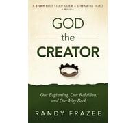 Randy Frazee God the Creator Bible Study Guide plus Streaming Video (Tascabile)