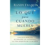 Randy Frazee Lo que pasa cuando mueres (Tascabile)