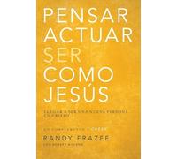 Randy Frazee Pensar, Actuar, Ser Como Jesús (Tascabile)