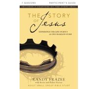 Randy Frazee The Story of Jesus Bible Study Participant's Guide (Tascabile)