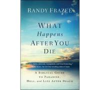 Randy Frazee What Happens After You Die (Tascabile)