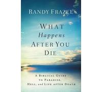 Randy Frazee What Happens After You Die (Tascabile)