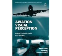 Randy Gibb Rob Gray Lauren Scharff Aviation Visual Perception (Copertina rigida)