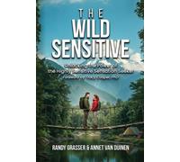 Randy Grasser Annet Van Duinen The Wild Sensitive (Tascabile)