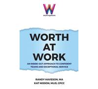 Randy Haveson Kat Nisson Worth at Work (Tascabile)