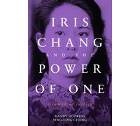 Randy Hopkins Ying-Ying Chang Iris Chang and the Power of One (Tascabile)