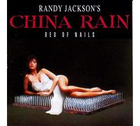 Randy Jackson's China Rain - Bed of Nails