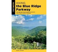 Randy Johnson Hiking the Blue Ridge Parkway (Tascabile) Regional Hiking Series
