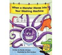 Randy Johnson When a Monster Moves into Your Washing Machine (Copertina rigida)