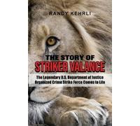 Randy Kehrli The Story Of Striker Valance (Tascabile)