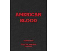 Randy Kennedy Danny Lyon: American Blood (Copertina rigida)