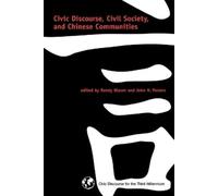 Randy Kluver Civic Discourse, Civil Society, and Chinese Communities (Tascabile)