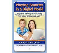 Randy Kulman PhD Playing Smarter in a Digital World (Tascabile)