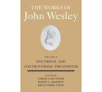 Randy L. Maddox S Lancaste Works of John Wesley Volume 14, Th (Copertina rigida)