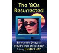 Randy Laist The '80s Resurrected (Tascabile)