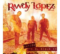 Randy lopez - Nacido en el siglo xx