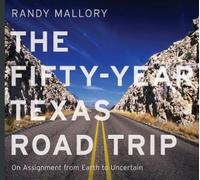 Randy Mallory The Fifty-Year Texas Road Trip Volume 2 (Copertina rigida)