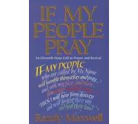 Randy Maxwell If My People Pray (Tascabile)