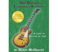 Randy McGravey The Guitar Techniques Handbook (Tascabile)