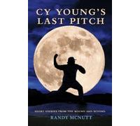 Randy McNutt Cy Young's Last Pitch (Tascabile)