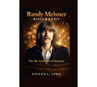 Randy Meisner: The Shy Architect of Harmony