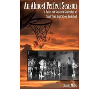 Randy Mills An Almost Perfect Season (Tascabile)