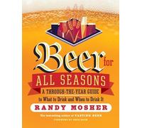 Randy Mosher Beer for All Seasons (Tascabile)