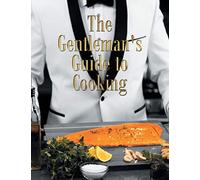 Randy Motilall The Gentleman's Guide to Cooking (Tascabile)