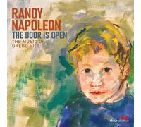 Randy Napoleon The Door Is Open: The Music of Gregg Hill (CD) Album