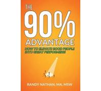 Randy Nathan The 90% Advantage (Copertina rigida)