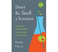 Randy Olson Don't Be Such a Scientist, Second Edition (Tascabile)