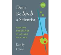 Randy Olson Don't Be Such a Scientist, Second Edition (Tascabile)