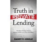 Randy P. Hinkle Truth in Private Lending (Tascabile)