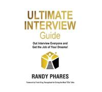Randy Phares The Ultimate Interview Guide (Copertina rigida)