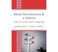 Randy Quinn Linda J. Dawson Good Governance is a Choice (Copertina rigida)