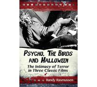 Randy Rasmussen Psycho, The Birds and Halloween (Tascabile)