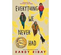 Randy Ribay Everything We Never Had (Tascabile)