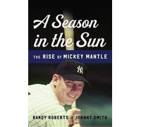 Randy Roberts A Season in the Sun (Copertina rigida)
