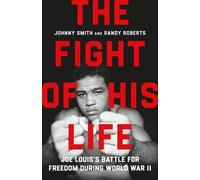 Randy Roberts Johnny Smith The Fight of His Life (Copertina rigida)