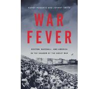 Randy Roberts Johnny Smith War Fever (Copertina rigida)