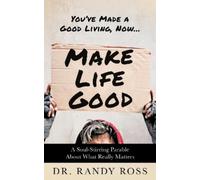 Randy Ross Make Life Good (Tascabile)