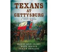 Randy S Drais Joseph L Owen Texans at Gettysburg (Tascabile)